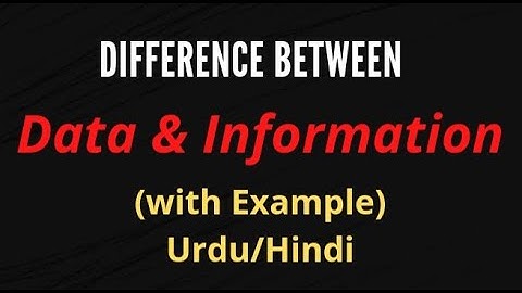 Difference between data and information Explained with Example |Urdu/Hindi | Learn With Ibrahim