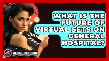 What Is The Future Of Virtual Sets On General Hospital? - Soap Opera Insider