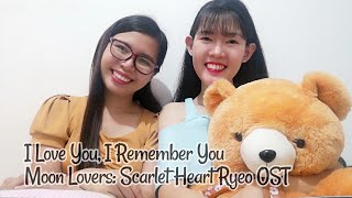 I Love You, I Remember You (Moon Lovers: Scarlet Heart Ryeo OST)