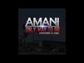 Only Way To Go Amani x K.AGEE