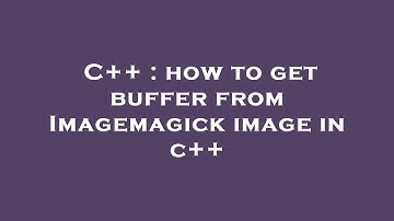 C++ : how to get buffer from Imagemagick image in c++