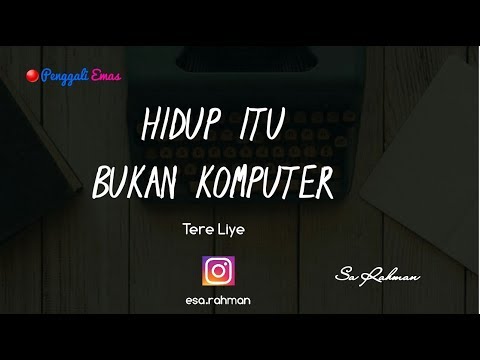 tere-liye---hidup-itu-bukan-komputer-about-love-#7-|-puisi