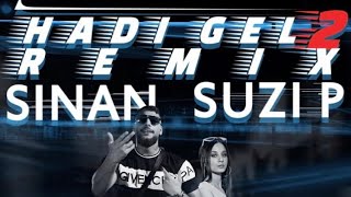 Hadi Gel 2 Remix -Sinan Ft. Suzi P Official Video