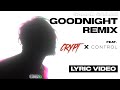 Samad Savage - Goodnight Remix (feat. CRYPT & CONTROL) [LYRIC VIDEO]