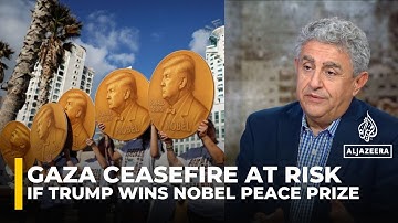 Gaza ceasefire at risk if Trump receives Nobel Peace Prize too soon, says expert