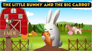 The Little Bunny And The Big Carrot | Short stories | Moral stories | #shortstoriesinenglish Guide