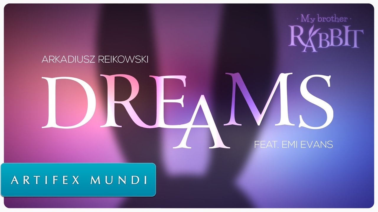 Dreams From My Brother Rabbit Ost Arkadiusz Reikowski Feat Emi Evans Youtube Main joy is pouring heart out into the world of video games. dreams from my brother rabbit ost arkadiusz reikowski feat emi evans
