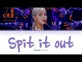 Solar (솔라) - Spit It Out (뱉어) Color Coded Lyrics Video 가사 |HAN|ROM|ENG|