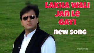 Lakkha wali Jan le gaya (govinda and shilpa shetty song)