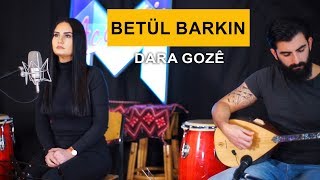 Betül Barkin - Dara Gozê Kurdmax Acoustic