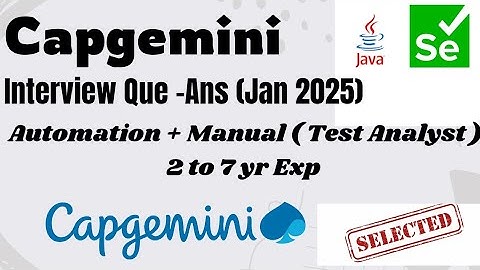Capgemini Interview Question Selenium/JAVA (Automation + Manual )