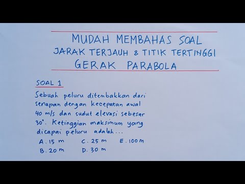 Video: Ketika proyektil berada pada titik tertinggi lintasannya?