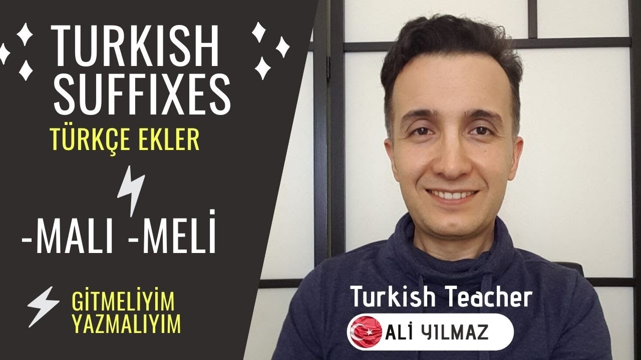 Live | Turkish Suffixes / Türkçe Ekler -malı / -meli (must )