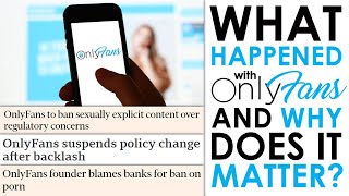 What's happened to OnlyFans, and why it still matters (even though they've changed course)