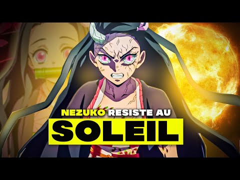 Pourquoi Nezuko Résiste Au Soleil !