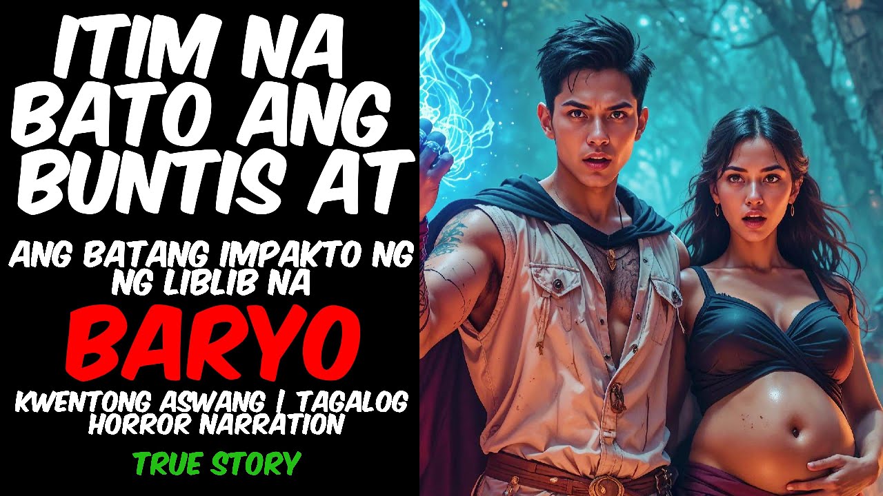 ITIM NA BATO ANG BUNTIS AT ANG BATANG IMPAKTO NG LIBLIB NA BARYO | KWENTONG ASWANG | TRUE STORY