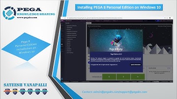 How To Install Pega 8 Personal Edition on Windows 10 Operating System