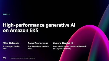 AWS re:Invent 2024 - High-performance generative AI on Amazon EKS (KUB314)