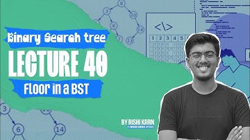 Floor in a Binary Search Tree | BST | Data Structure And Algorithm | #programming #bst #trees