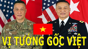 Viên tướng gốc VIỆT đầu tiên trong quân đội MỸ