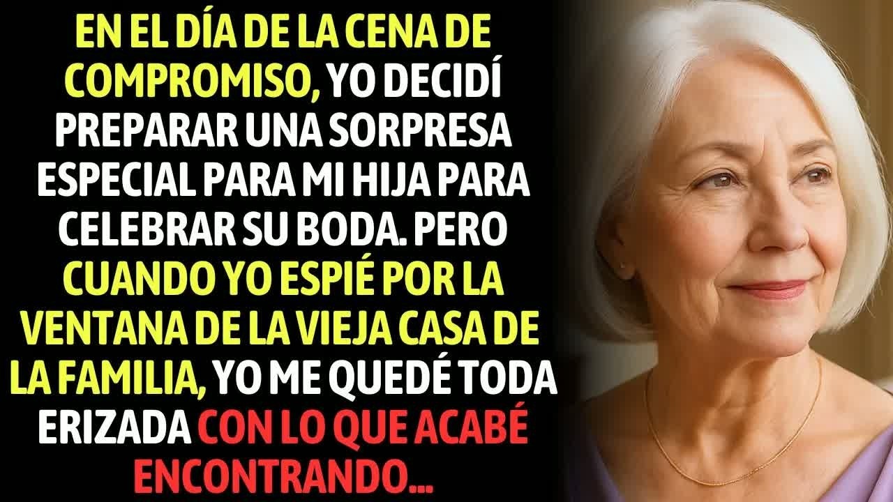 En La Cena De Compromiso, Preparé Una Sorpresa Para Mi Hija  Cuando Espié La Ventana De La Casa