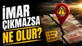 İmar Planı Değişirse Arsana Ne Olur?