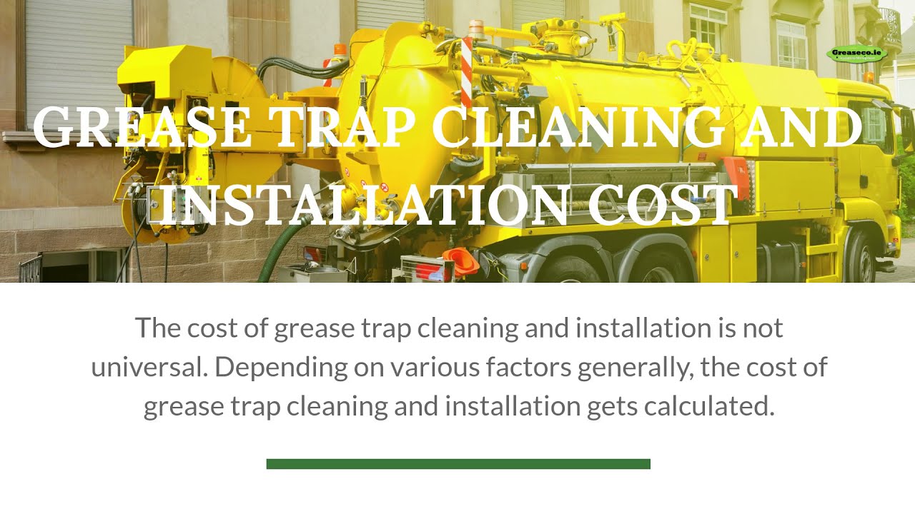 Grease Trap Installation and Cost