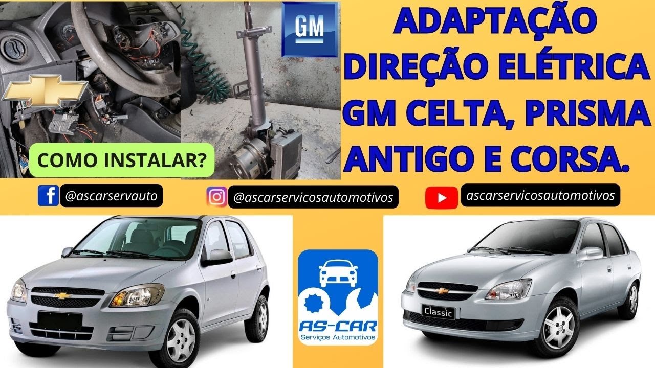 AS CAR - COMO INSTALAR/ADAPTAR DIREÇÃO ELÉTRICA GM CELTA, PRISMA ANTIGO, CORSA.
