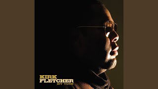 Video thumbnail of "Kirk Fletcher - Natural Anthem"