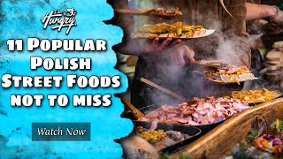 11 Popular Polish Street Foods Not To Miss