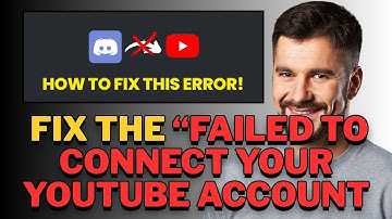 How to Fix “Failed to Connect Your YouTube Account to Discord” (Complete Guide | 2025 Tutorial)