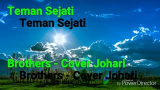 Download Lagu Teman Sejati -  Brothers  - Cover Johari MP3