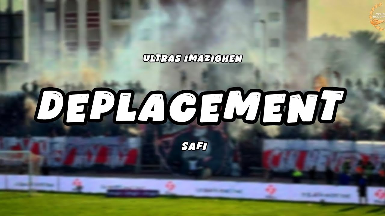 ultras imazighen deplacement safi (ambiance)