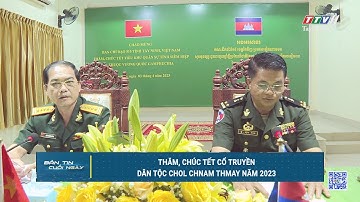 Thăm, chúc tết cổ truyền dân tộc Chol Chnam Thmay năm 2023 | TayNinhTV