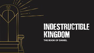 Indestructible Kingdom 06.28.2020
