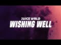 Juice WRLD - Wishing Well (Lyrics)