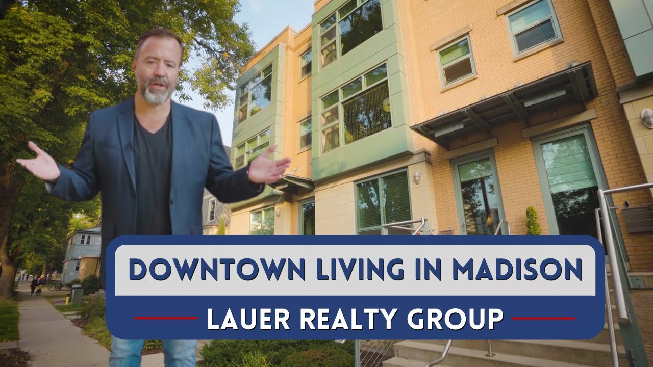 Downtown Living in Madison Wisconsin | Lauer Realty Group