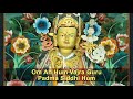 Padmasambhava Vajra Guru Mantra   Om Ah Hum Vajra Guru Padma Siddhi Hum