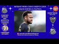 05/09/25 - NEYMAR TREINA COM O GRUPO. SERÁ QUE ELE VAI JOGAR CONTRA O ATLÉTICO-MG?