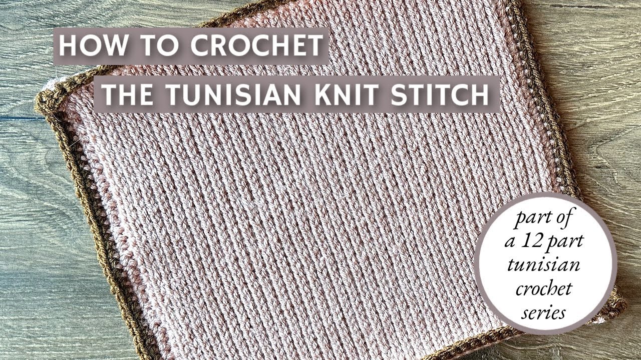 How to Crochet the Tunisian Knit Stitch - YouTube