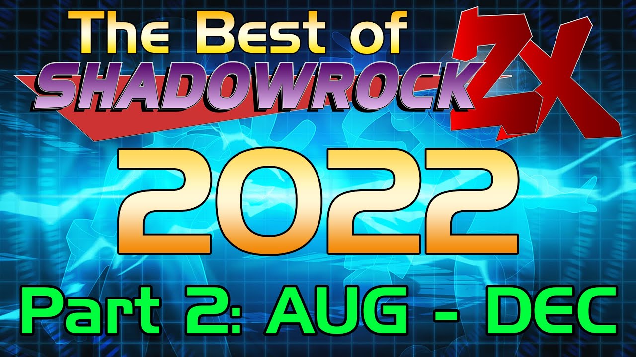 Best of ShadowRockZX 2022 - Part 2: August - December (Timestamps