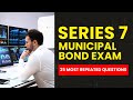Series 7 Exam Prep Municipal Bonds - FINRA Practice Test (25 Most Repeated Questions)