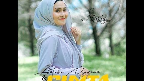 Antara Nyaman Dan Cinta - Nazia Marwiana (video & lyric) music pop indonesia 2021