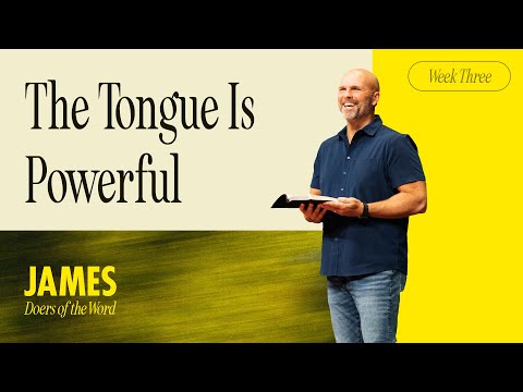 The Tongue is Powerful