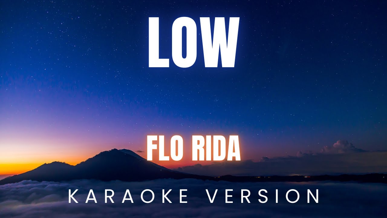 Low - Flo Rida | KARAOKE