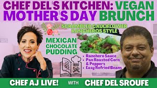 Vegan Mother's Day Brunch with Chef Del Sroufe