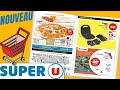 Catalogue super u du 16 au 28 mai 2023  arrivage  france