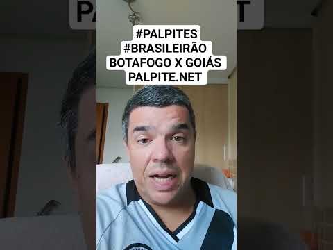 #PALPITES #BRASILEIRÃO BOTAFOGO X GOIÁS PALPITE.NET