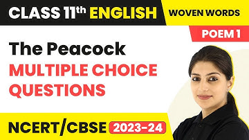 The Peacock by Sujata Bhatt (Poem 1) - MCQs | Class 11 English Woven Words Poetry