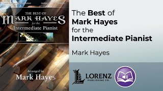 Miniatura de "The Best of Mark Hayes for the Intermediate Pianist"